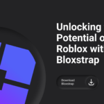 Unlocking the Full Potential of Roblox with Bloxstrap: The Ultimate Guide